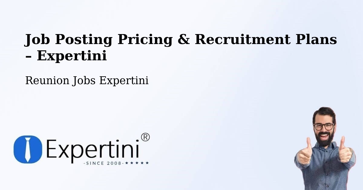 Job Posting Pricing & Recruitment Plans – L’Étang - L’Étang, Reunion Jobs Expertini